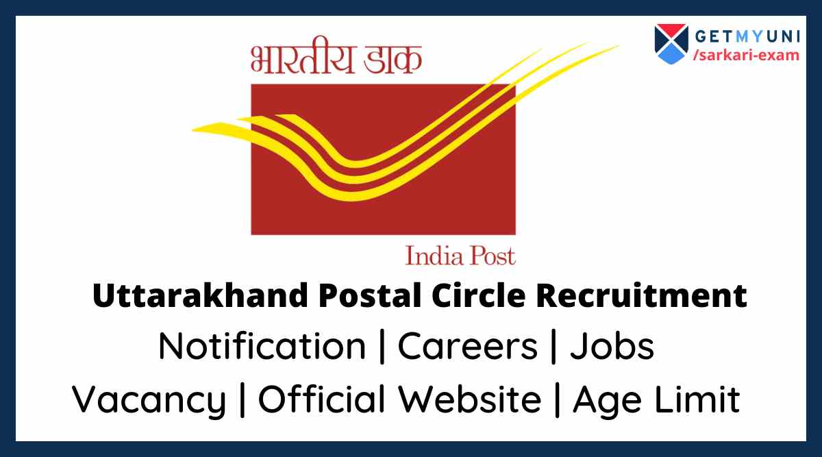 Uttarakhand Postal Circle Recruitment Notification Eligibility