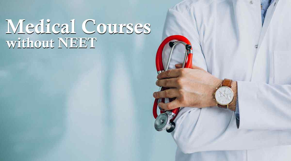 medical-courses-after-12th-without-neet-exam-infolearners