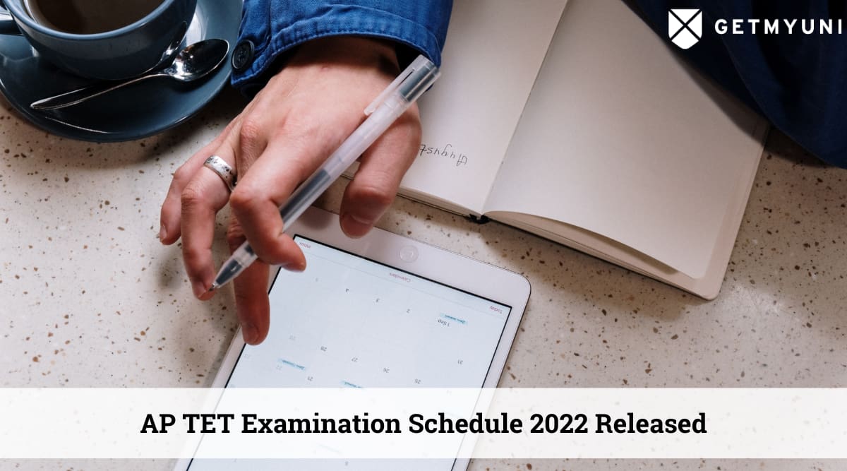 AP TET Exam Schedule 2022 with Date and Exam Shifts Released Getmyuni