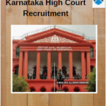 Karnataka High Court Recruitment 2019: Vacancy, Eligibility, Application Date, Application Process, Application Fee, Mode of Recruitment