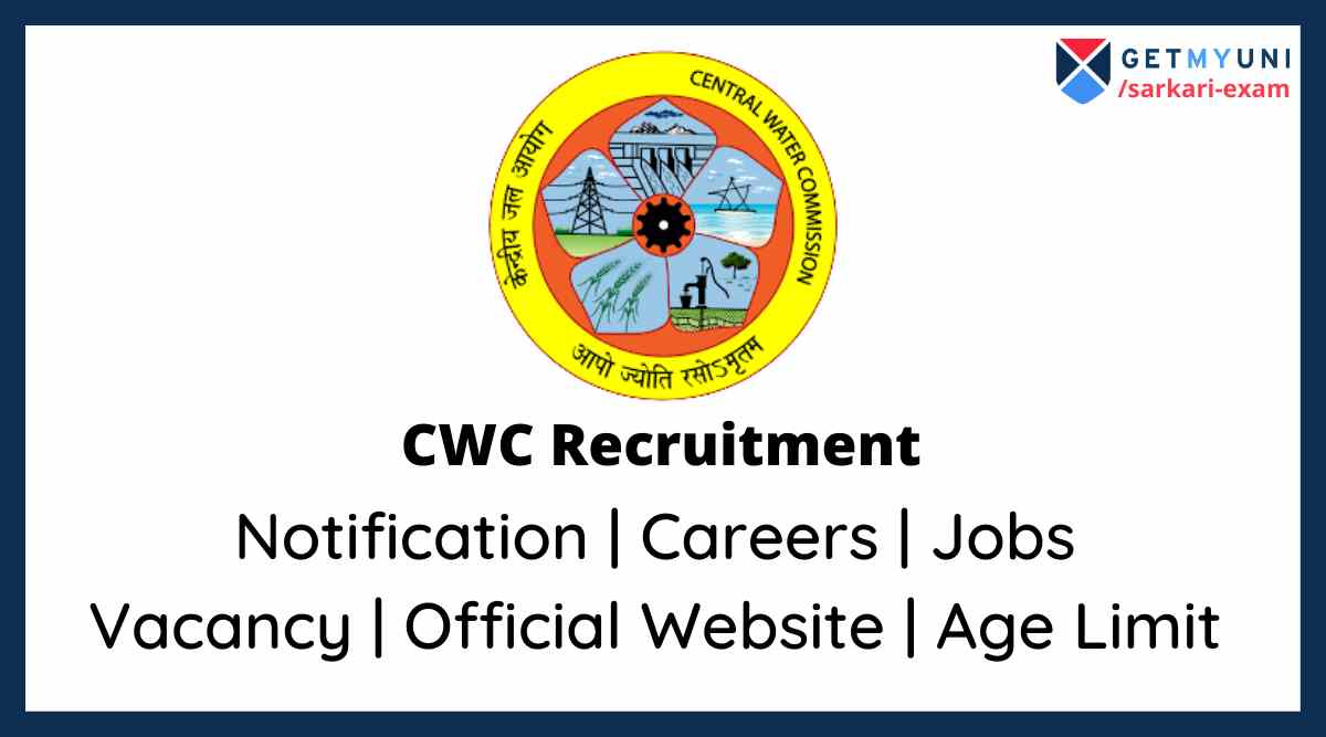 CWC Recruitment 2022: Apply Online @cwc.gov.in, Full Form