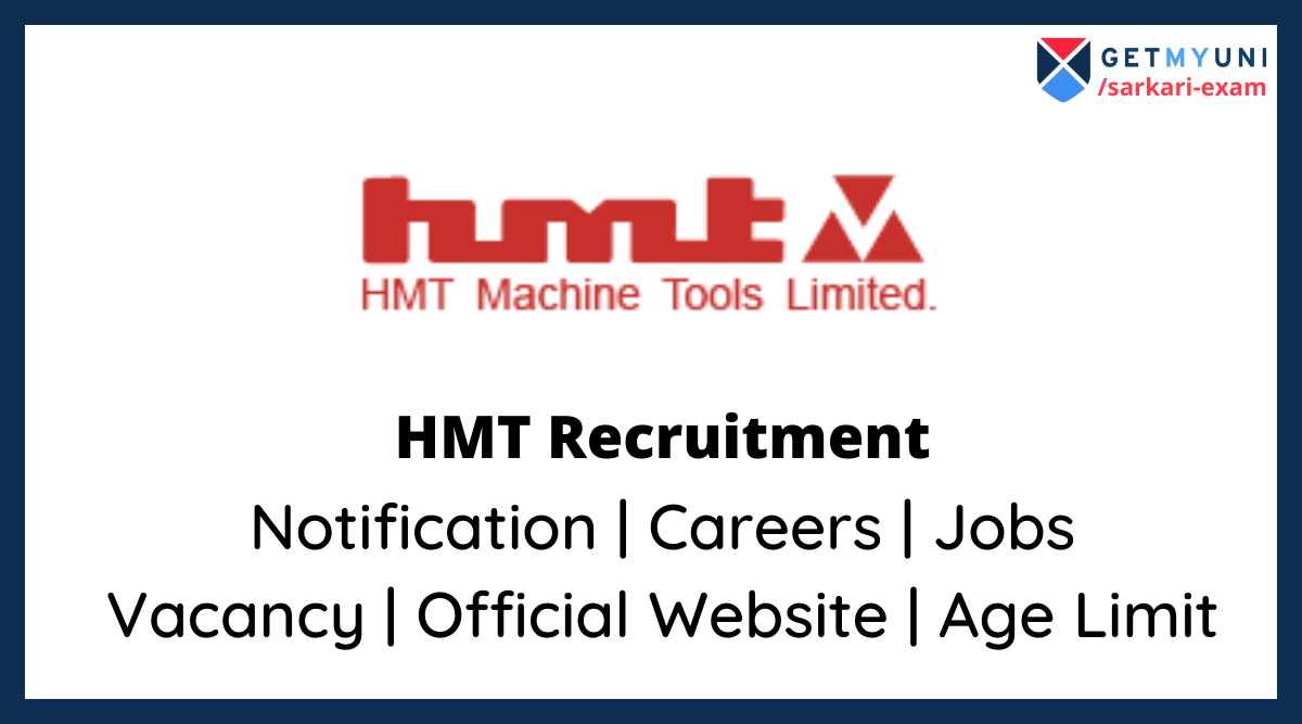 HMT Recruitment 2022: Notification, Careers, Apply Online