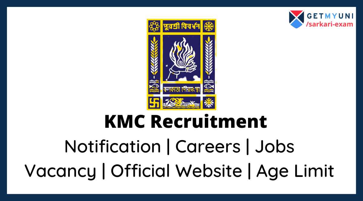 KMC Recruitment 2022 Apply Online www.kmcgov.in, Salary