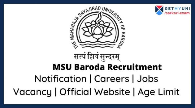 MSU Baroda Recruitment 2022: Notification, Full Form, Website