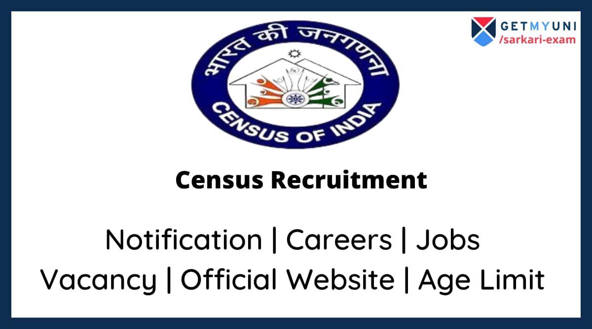 Census Recruitment 2022 Notification, Vacancy, Jobs, Salary