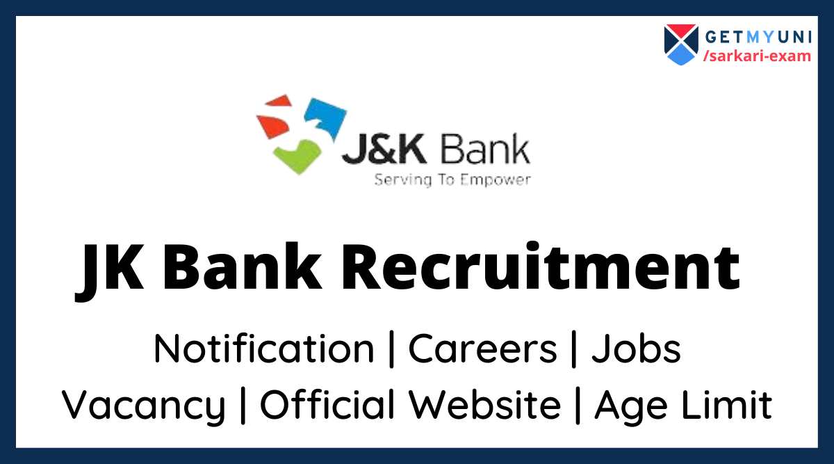 JK Bank Recruitment 2022 Exam Date, Eligibility Criteria, Career