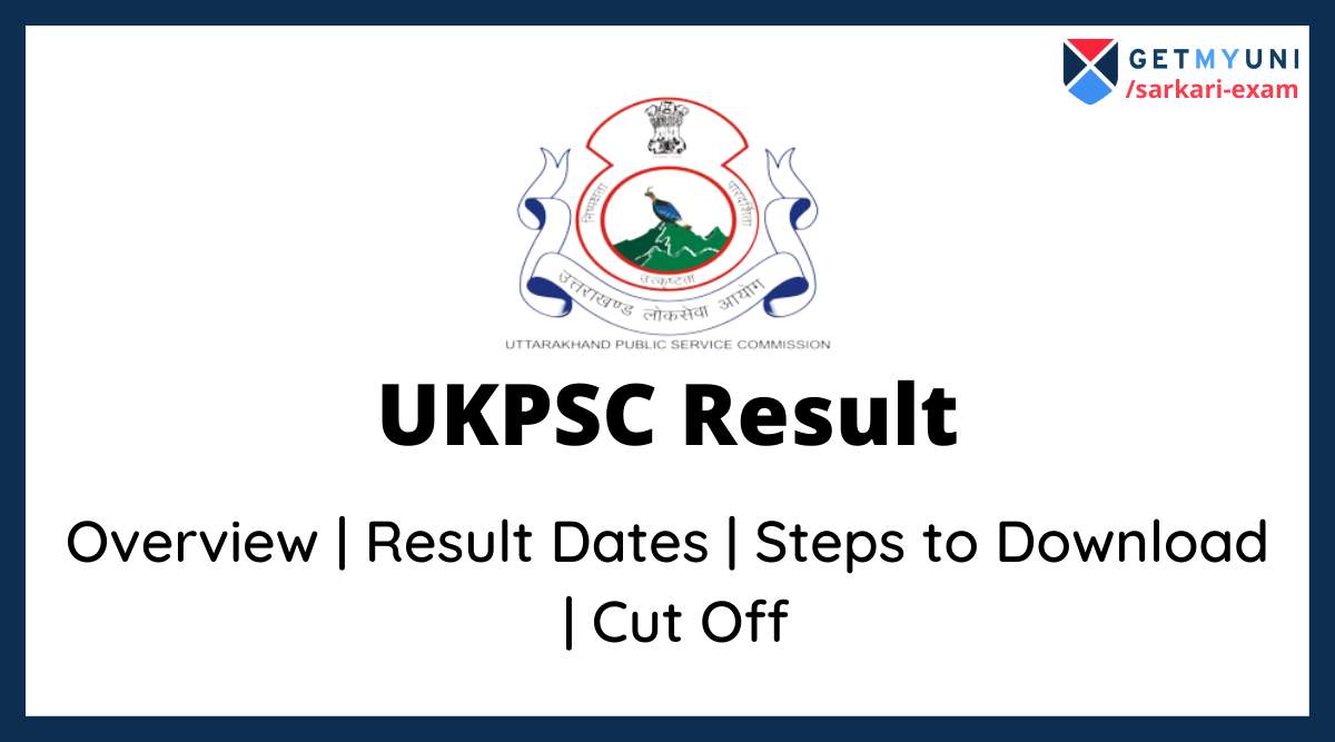 UKPSC Result 2022: Download Result @ukpsc.gov.in, Cut Off