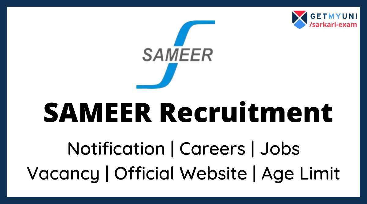 SAMEER Recruitment 2022 Full Form, Careers, Job, Apply Online