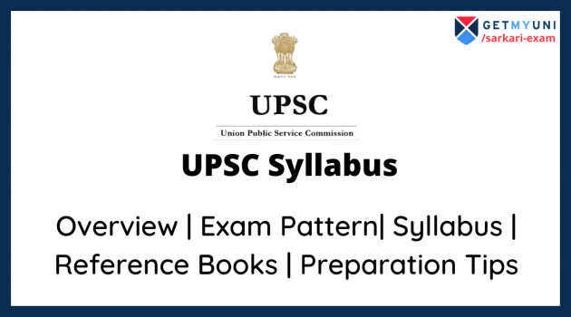 UPSC Syllabus: IAS Syllabus 2022 for CSE Prelims & Mains