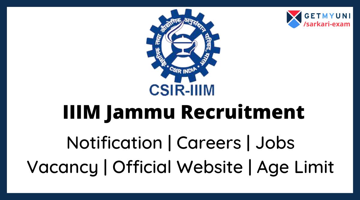 IIIM Jammu Recruitment 2022: Notification, Jobs, Vacancy