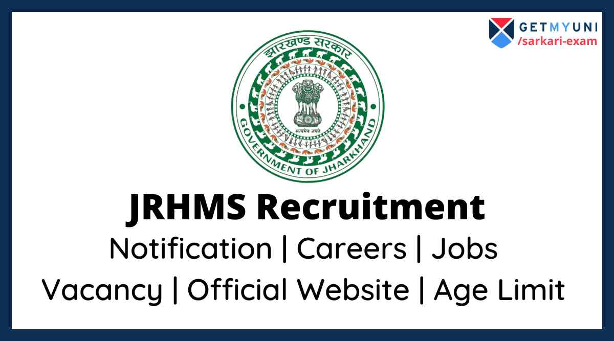 JRHMS Recruitment 2022: Notification, Vacancy, Website, Jobs