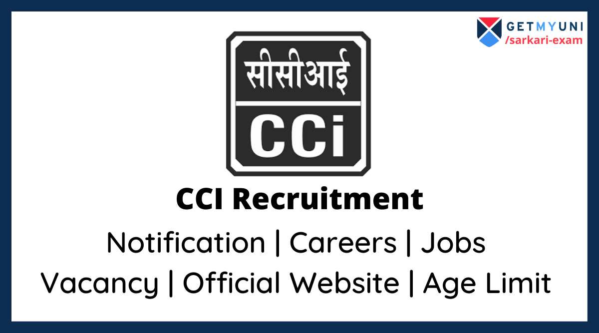 CCI Recruitment 2022: Full Form, Exam Date, Registration, Jobs