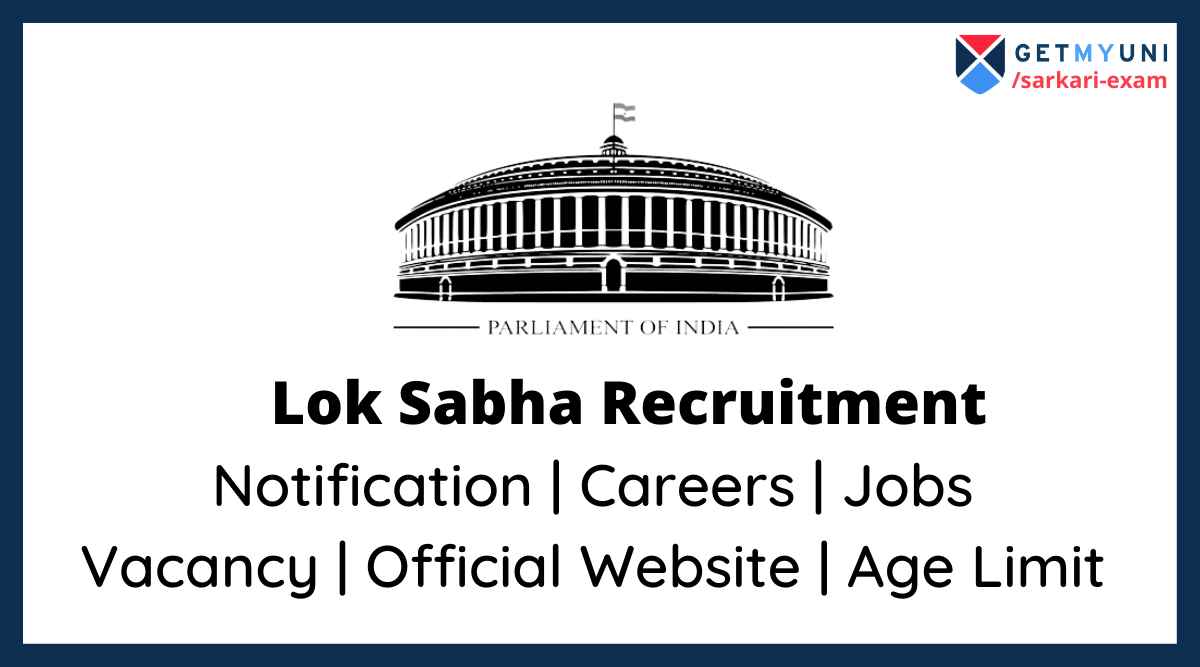 Lok Sabha Recruitment 2022 Exam Vacancy, Apply Online Jobs
