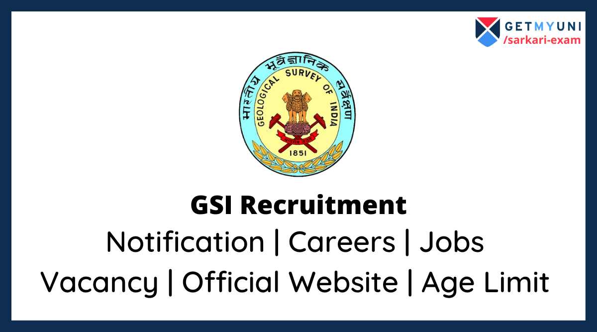 GSI Recruitment 2022: Apply Online @www.gsi.gov.in, Login