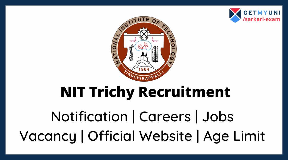 NIT Trichy Recruitment 2022 Careers, Online Application