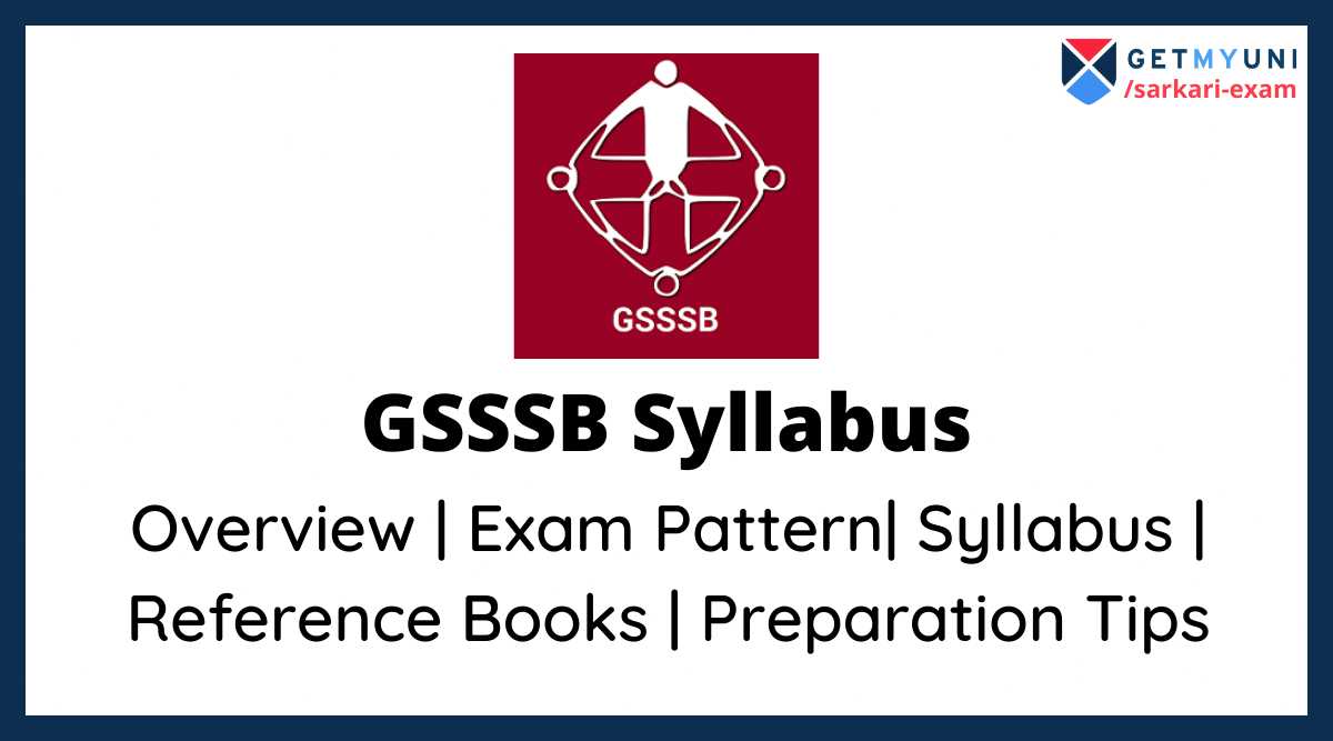 GSSSB Syllabus 2022 Exam Syllabus, Exam Pattern, Overview