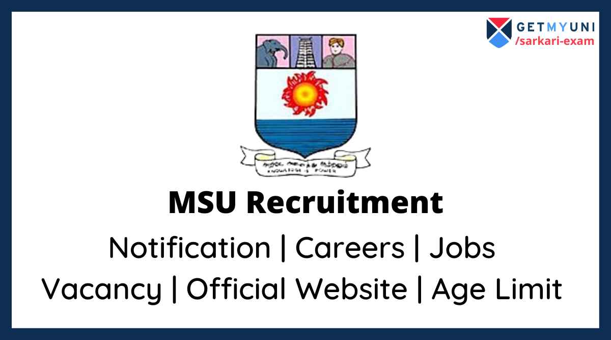 MSU Recruitment 2022 Notification, Full Form, Website, Login