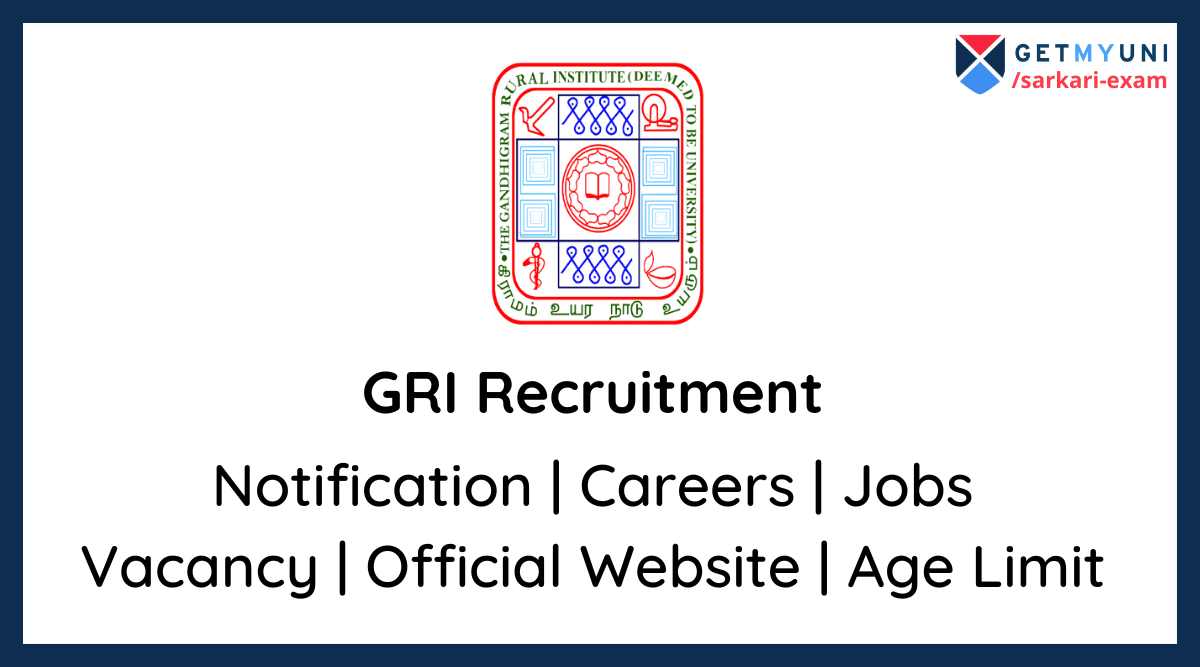 GRI Dindigul Recruitment 2020 Notification, Dates, Application Process