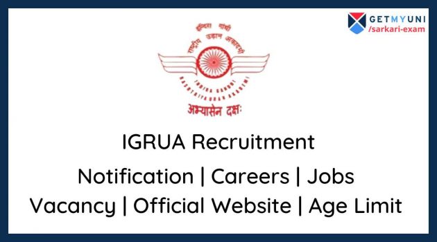 Indira Gandhi Rashtriya Uran Akademi Recruitment 2022 Apply For   IGRUA Recruitment 630x350 