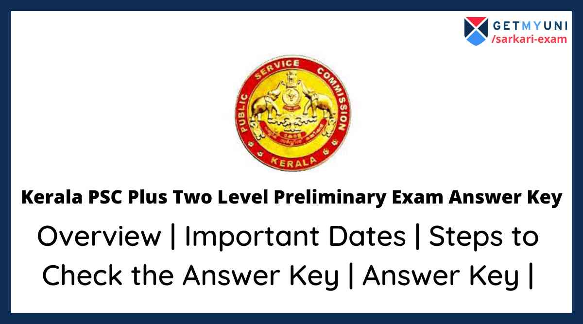 Kerala PSC Plus Two Level Preliminary Exam Answer Key