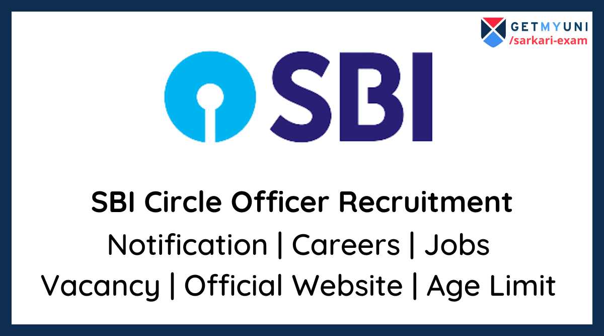 SBI Circle Officer Recruitment 2022 Notification, Vacancy, Jobs, Career